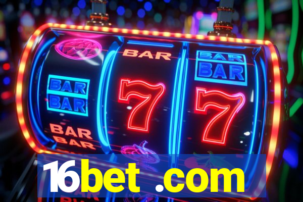 16bet .com